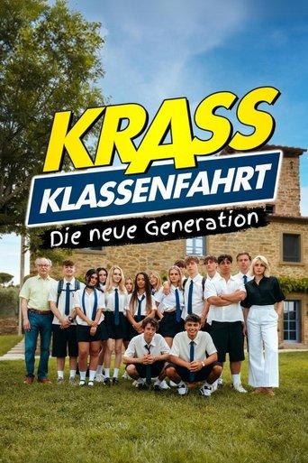 Krass Klassenfahrt - Die neue Generation dizi afişi