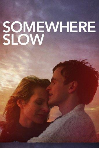 Somewhere Slow film afişi