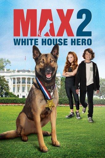 Max 2: White House Hero film afişi