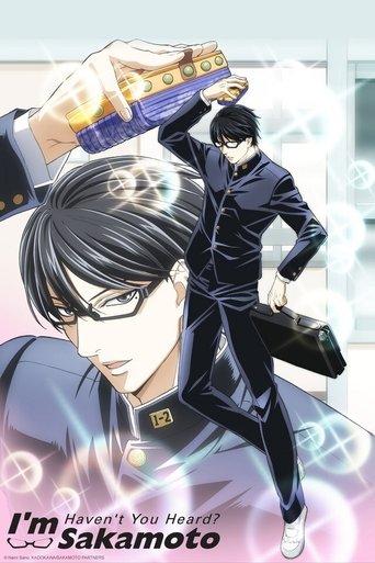 Haven't You Heard? I'm Sakamoto dizi afişi