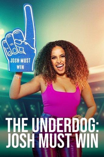 The Underdog: Josh Must Win dizi afişi