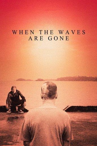 When the Waves Are Gone film afişi