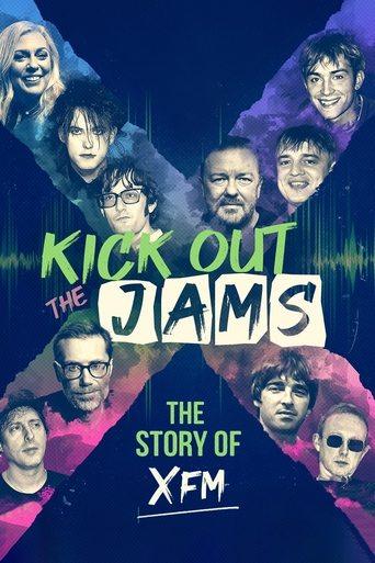 Kick Out the Jams: The Story of XFM film afişi