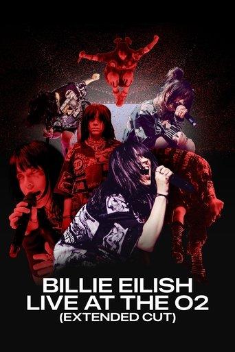 Billie Eilish: Live at the O2 (Extended Cut) film afişi
