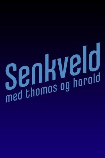 Senkveld med Thomas og Harald dizi afişi