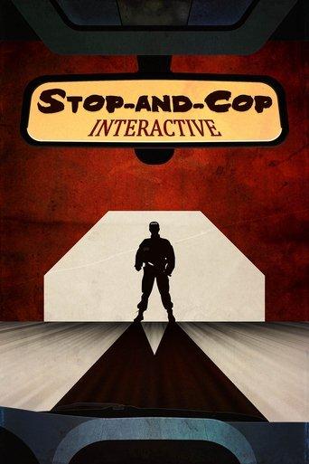 Stop-and-Cop Interactive film afişi