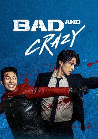Bad and Crazy dizi afişi