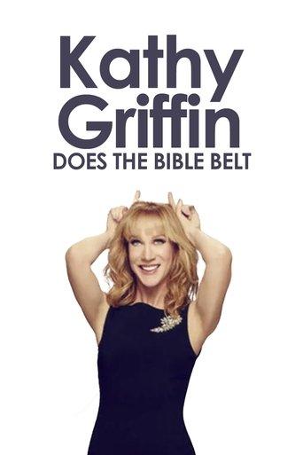 Kathy Griffin: Does the Bible Belt film afişi