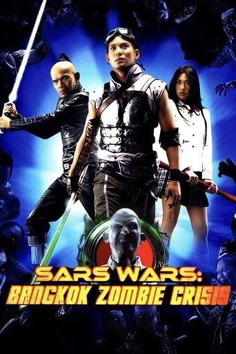 Sars Wars: Bangkok Zombie Crisis film afişi