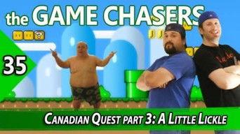 Canadian Quest - Part 3 - A Little Lickle