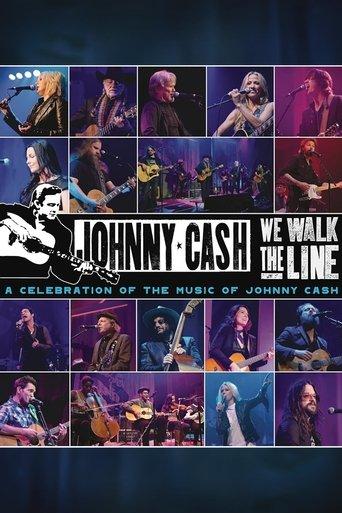 We Walk The Line: A Celebration of the Music of Johnny Cash film afişi