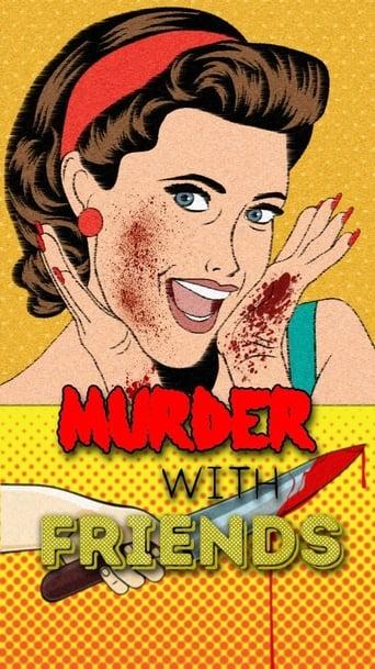 Murder with Friends dizi afişi