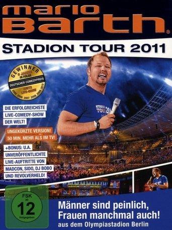 Mario Barth: Stadion Tour 2011: Männer sind peinlich, Frauen manchmal auch! film afişi