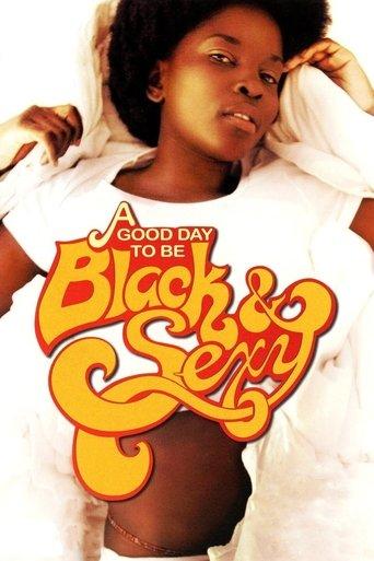 A Good Day to Be Black & Sexy film afişi