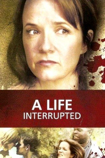 A Life Interrupted film afişi