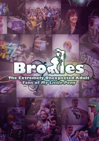 Bronies: The Extremely Unexpected Adult Fans of My Little Pony film afişi