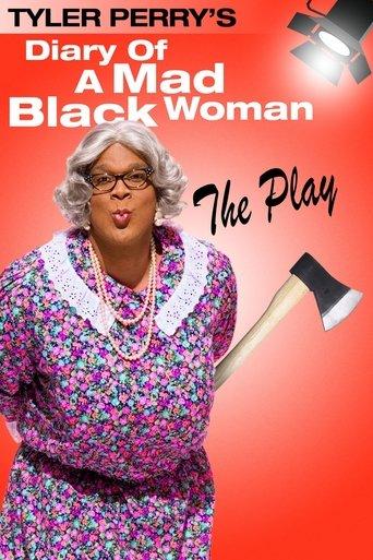 Tyler Perry's Diary of a Mad Black Woman - The Play film afişi