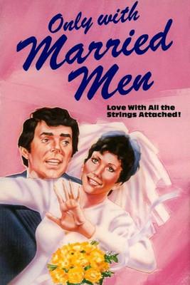 Only with Married Men film afişi