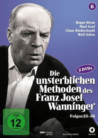 Die unsterblichen Methoden des Franz Josef Wanninger dizi afişi
