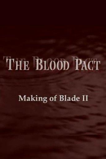 The Blood Pact: The Making of 'Blade II' film afişi