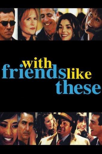 With Friends Like These film afişi