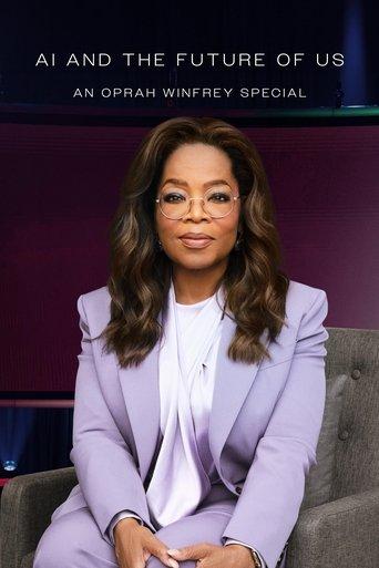 AI and the Future of Us: An Oprah Winfrey Special film afişi