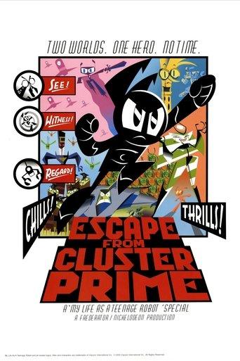 My Life as a Teenage Robot: Escape from Cluster Prime film afişi