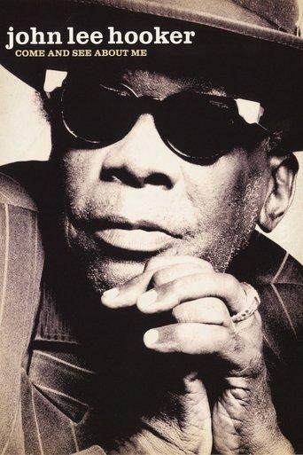 John Lee Hooker: Come and See About Me film afişi