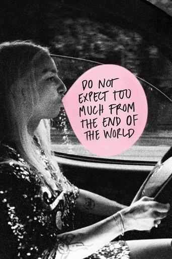 Do Not Expect Too Much from the End of the World film afişi