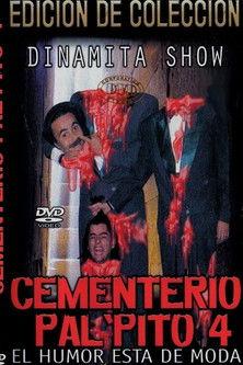 Dinamita Show: Cementerio Pal Pito 4 film afişi