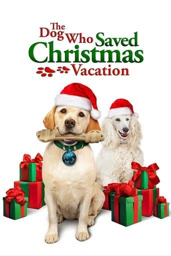 The Dog Who Saved Christmas Vacation film afişi