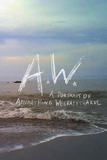 A.W. A Portrait of Apichatpong Weerasethakul film afişi