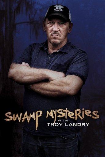 Swamp Mysteries with Troy Landry dizi afişi