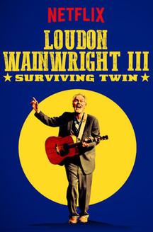 Loudon Wainwright III: Surviving Twin film afişi