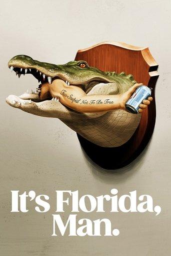 It's Florida, Man. dizi afişi