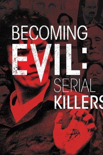 Becoming Evil: Serial Killers dizi afişi