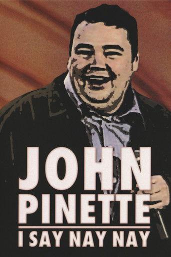 John Pinette: I Say Nay Nay film afişi