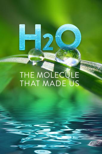 H2O: The Molecule that Made Us dizi afişi