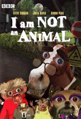 I Am Not an Animal dizi afişi