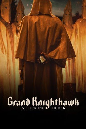 Grand Knighthawk: Infiltrating The KKK film afişi