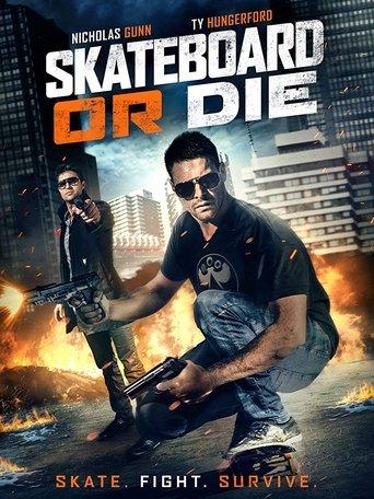 Skateboard or Die film afişi