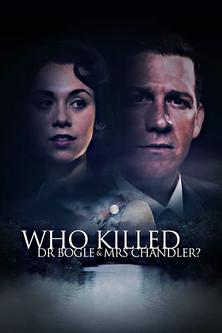Who Killed Dr Bogle and Mrs Chandler? dizi afişi