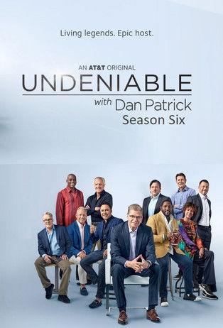 Undeniable with Dan Patrick Sezon 6