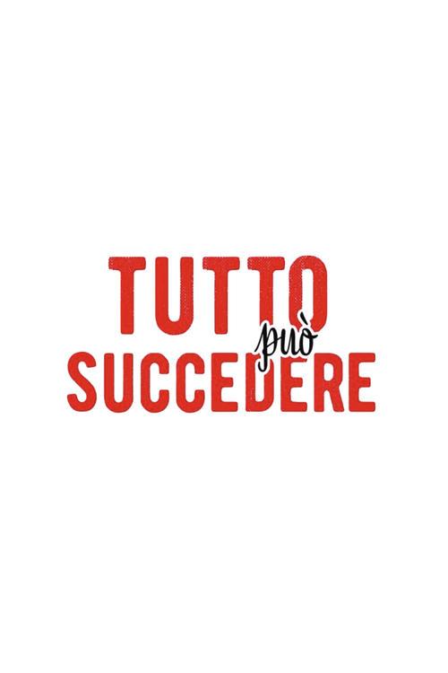 Tutto può succedere dizi afişi