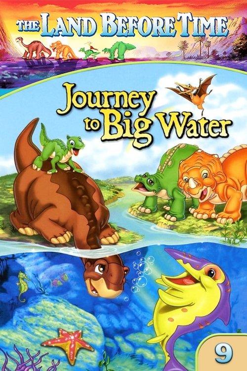 The Land Before Time IX: Journey to Big Water film afişi