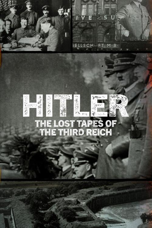 Hitler: The Lost Tapes of the Third Reich dizi afişi