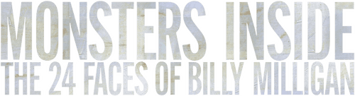 Monsters Inside: The 24 Faces of Billy Milligan logo