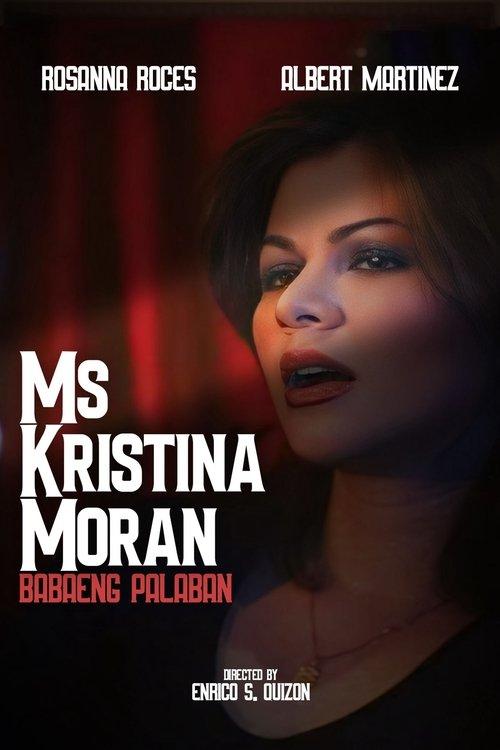 Ms. Kristina Moran: Ang Babaeng Palaban film afişi