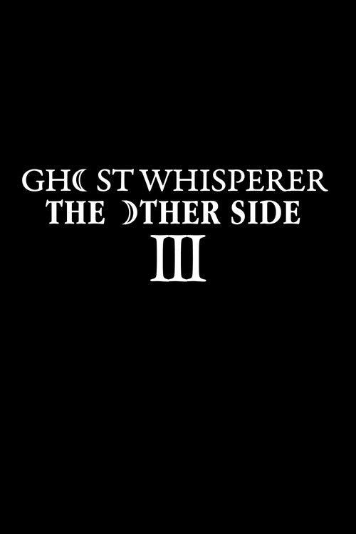 Ghost Whisperer: The Other Side Sezon 3