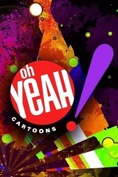 Oh Yeah! Cartoons dizi afişi
